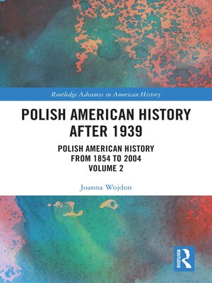 cover image of Polish American History from 1854 to 2004, Volume 2